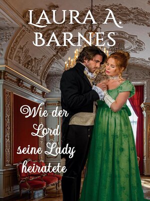cover image of Wie der Lord seine Lady heiratete